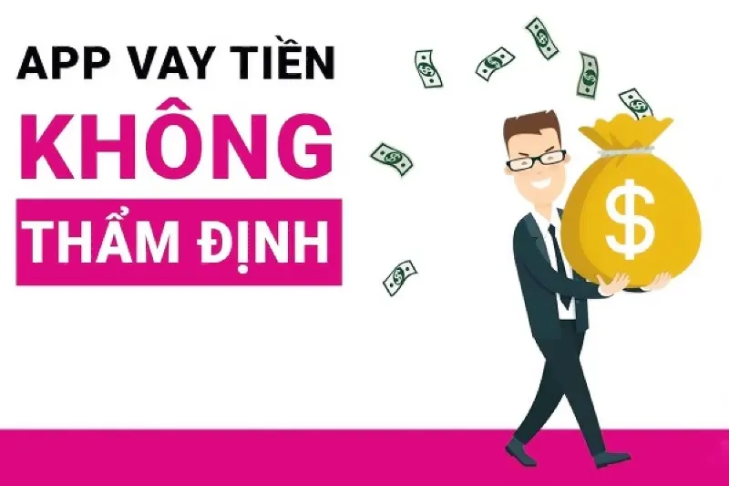 App vay tiền không thẩm định