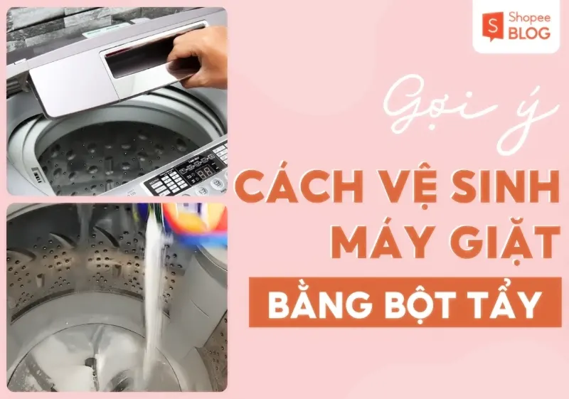 Cách sử dụng bột vệ sinh lồng giặt