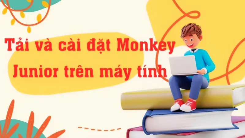 Tải phần mềm Monkey Junior miễn phí