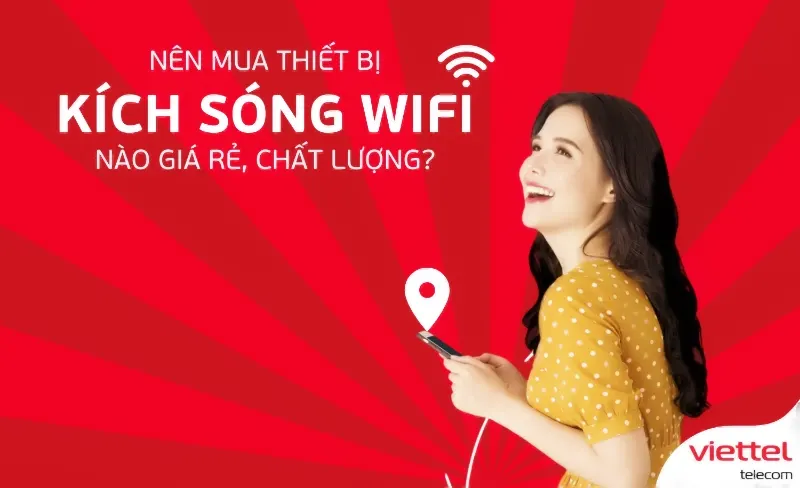 Mua thiết bị kích sóng wifi giá rẻ ở đâu