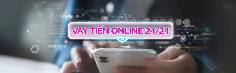 Vay tiền online 24/7