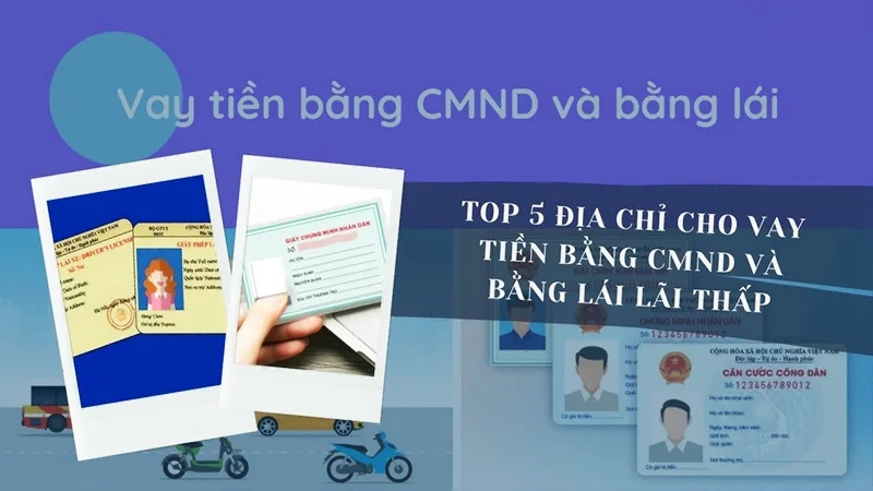 Top 5 địa chỉ vay 30tr bằng CMND uy tín, lãi suất thấp 2023