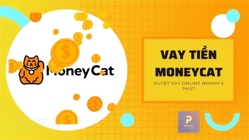 Vay tiền MoneyCat